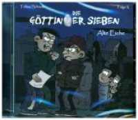 Die Göttinger Sieben - Alte Eiche, 1 Audio-CD : 60 Min. (Die Göttinger Sieben .X) （161 x 142 mm）