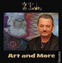 Art and More : Horst Kordes - Ein Künstler und sein Werk （2014. 112 S. 30 cm）
