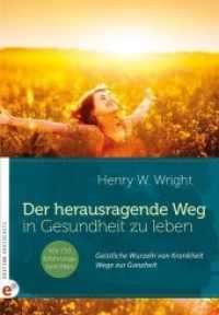 Der herausragende Weg, in Gesundheit zu leben : Geistliche Wurzeln von Krankheit - Wege zur Ganzheit. Mit 150 Erfahrungsberichten （5. Aufl. 2025. 624 S. 24.5 cm）