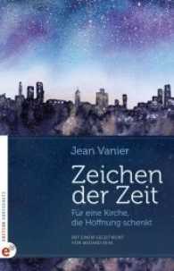 Zeichen der Zeit : Für eine Kirche, die Hoffnung schenkt （2016. 132 S. 21 cm）