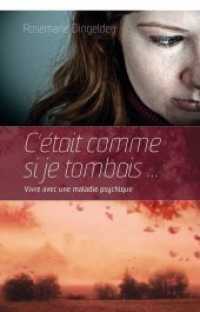 C'était comme si je tombais ... : Vivre avec une maladie psychique （2020. 84 S. 21 cm）