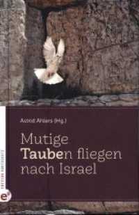 Mutige Taube(n) fliegen nach Israel （2020. 95 S. Mit 29 meist farbigen Fotos. 21.4 cm）
