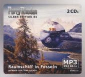 Perry Rhodan Silber Edition (MP3-CDs) 82 - Raumschiff in Fesseln, 2 MP3-CDs : Ungekürzte Lesung. 1020 Min.. Lesung (Perry Rhodan, Silber Edition Tl.82) （2012. 142 x 126 mm）