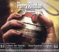 Perry Rhodan NEO MP3 Doppel-CD Folgen 51 + 52, 2 MP3-CDs : Lotsen der Sterne; Eine Handvoll Ewigkeit. 698 Min.. Lesung (Perry Rhodan NEO Folge.51/52) （2014. 141 x 127 mm）