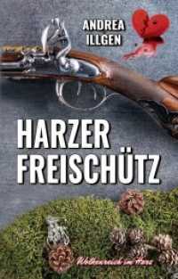 Harzer Freisch&uuml;tz (Wolkenreich im Harz 4) （2017. 240 S. 18.5 cm）