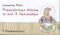 Frankfurter Küche in nur 3 Sekunden : 3 Daumenkinos （1. Aufl. 2014. 150 S. m. Illustr. 7 x 12 cm）