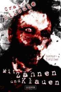 MIT ZÄHNEN UND KLAUEN : Thriller （2014. 400 S. 20.5 cm）