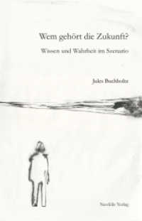 Wem geh&ouml;rt die Zukunft? : Wissen und Wahrheit im Szenario