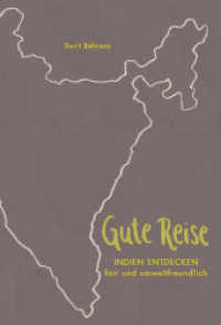 Gute Reise : Indien entdecken - fair und umweltfreundlich （2016. 256 S. m.  Abb., 32 Farbfototaf. u. 1 Kte. 20,5 cm）