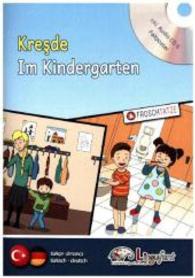 Lingufant - Kresde/Im Kindergarten, Türkisch-Deutsch, m. 1 Audio-CD : Kinderleicht Sprachen lernen! (Lingufant - Kinderleicht Sprachen lernen!) （2015. 20 S.,. 21 cm）