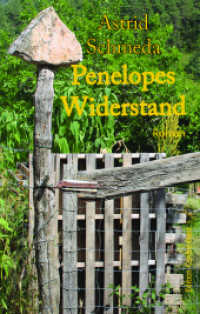 Penelopes Widerstand : Roman （2024. 402 S. 22 cm）