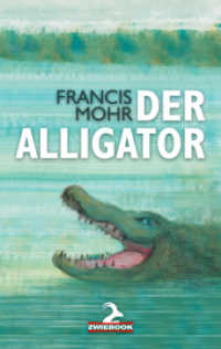 Der Alligator （2022. 142 S. farbige Illustrationen von Peter Busch. 19 cm）