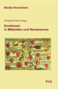Emotionen in Mittelalter und Renaissance (Studia Humaniora 44) （2014. 366 S. 216 mm）