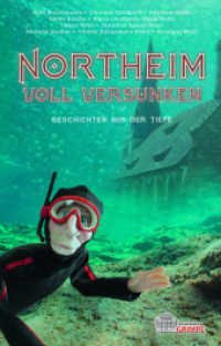 Northeim voll versunken : Geschichten aus der Tiefe （2018. 176 S. 212 x 140 mm）