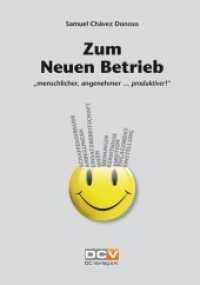 Zum Neuen Betrieb : "menschlicher, angenehmer ... produktiver!" Ausgabe Januar 2012 （1., Auflage. 2012. 100 S. 20 cm）
