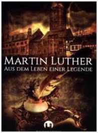 Martin Luther : Aus dem Leben einer Legende （2017. 230 S. 202 mm）