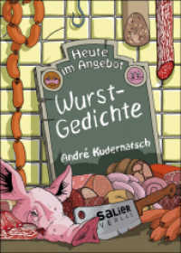 Heute im Angebot: Wurstgedichte （2. Aufl. 2021. 64 S. mit zahlr. Illustrationen, durchg. farb. 15 cm）