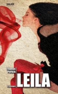 Leila : Erzählungen （2016. 132 S. 20,5 cm）