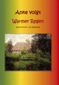 Warmer Regen : Geschichten und Gedichte （2012. 112 S. 46 Abb. 21 cm）