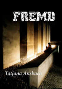 Fremd （2015. 132 S. 210 cm）