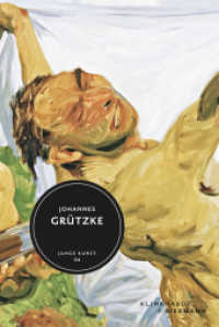 Johannes Grützke (Junge Kunst 4) （2012. 79 S. 52 Abb. 21 cm）