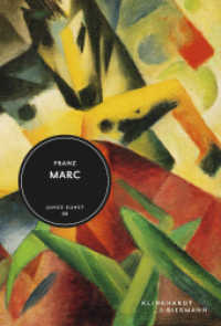 Franz Marc (Junge Kunst 8) （2013. 72 S. 40 Abbildungen in Farbe. 20.50 cm）