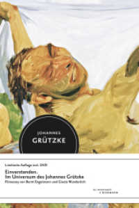 Johannes Grützke, m. DVD : Limitierte Auflage mit DVD "Einverstanden. Im Universum des Johannes Grützke". 55 Min. (N.N.) （limitierte Aufl. 2012. 80 S. 52. Abb. 21 cm）