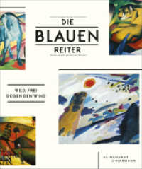 Die Blauen Reiter : Wild, frei, gegen den Wind （2016. 40 S. 46 Abbildungen in Farbe. 28 cm）