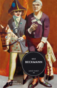 Max Beckmann (Junge Kunst 26) （2018. 80 S. 46 Farb- und 15 SW-Abbildungen. 20.50 cm）