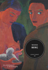 Werner Berg (Junge Kunst 29) （2019. 80 S. 64 Abbildungen. 20.50 cm）