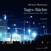 Tages-Nächte : Berlin, Potsdamer Platz 1998 - 2005, Fotografie （1. Auflage. 2015. 96 S. Farbfotografien. 25 cm）