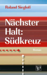 Nächster Halt: Südkreuz : Roman （Auflage. 2016. 120 S. 19 cm）