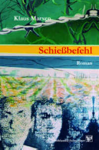 Schießbefehl （2025. 272 S. 21.7 cm）
