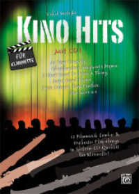 Kino Hits für Klarinette, m. 1 Audio-CD : 12 Filmmusik Combo- & Orchester Play-alongs in Spitzen-CD-Qualität für Klarinette (Kino Hits) （2012. 44 S. Noten. 297 mm）