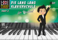 Die Lang Lang Klavierschule für Kinder! Bd.2 (Lang Lang Klavierschule für Kinder 2) （2016. 48 S. Kindgemäße Vierfarbillustrationen. 21 x 29.7 cm）