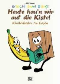 Kräsch! Bum! Bäng! Heute hau'n wir auf die Kiste! : Kinderlieder für Cajón (Kräsch! Bum! Bäng! Cajón für Kinder) （2019. 80 S. m. farb. Fotos und Illustrationen. 29.7 cm）