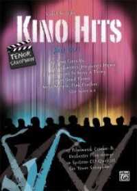 Kino Hits für Tenor-Saxophon, m. 1 Audio-CD : 12 Filmmusik Combo- & Orchester Play-alongs in Spitzen-CD-Qualität für Tenor Saxophon (Kino Hits) （2012. 44 S. Noten. 297 mm）