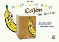 Kräsch! Bum! Bäng! Cajón für Kinder : Die kinderleichte Cajónschule für Kinder ab 6 Jahren (Kräsch! Bum! Bäng! / Schlagzeugschule für Kinder) （1. Aufl. 2013. 40 S. m. Farbfotos. 29,7 x 21,0 cm）