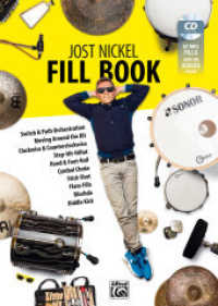 Jost Nickel Fill Book, m. 1 CD-ROM, m. 1 Beilage : Switch & Path Orchestration, Moving Around the Kit, Clockwise & Counterclockwise, Step-Hit-HiHat, Hand & Foot Roll, Cymbal Choke, Stick-Shot, Flam-Fills, Blushda, Diddle Kick. 20 online videos （2016. 144 S. SW-Fotos. 31.5 cm）