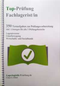 Top-Pr&uuml;fung Fachlagerist / Fachlageristin : 350 Testaufgaben zur Pr&uuml;fungsvorbereitung inkl. L&ouml;sungen f&uuml;r alle 3 Pr&uuml;fungsbereiche (Top-Pr&uuml;fung) （4. Aufl. 2021. 92 S. 29.7 cm）
