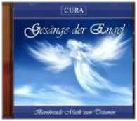 Gesänge der Engel, 1 Audio-CD : Berührende Musik zum Träumen. 56 Min. （2017. 140 x 125 mm）