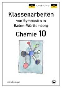 Chemie 10, Klassenarbeiten von Gymnasien in Baden-Württemberg mit Lösungen (Klassenarbeiten von Gymnasien) （Neuauflage 2022. 2022. 70 S. 1 x 30 cm）