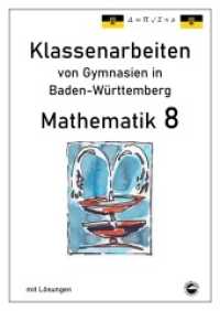 Mathematik 8, Klassenarbeiten von Gymnasien in Baden-Württemberg mit Lösungen (Klassenarbeiten von Gymnasien) （2020. 70 S. 1 x 30 cm）