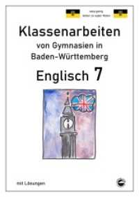 Englisch 7, Klassenarbeiten von Gymnasien in Baden-Württemberg mit Lösungen (Klassenarbeiten von Gymnasien) （2020. 60 S. 1 x 30 cm）