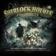 Sherlock Holmes Chronicles 15, 1 Audio-CD : Das Beryll Diadem, Lesung. 50 Min. (Sherlock Holmes Chronicles Tl.15) （142 x 124 mm）