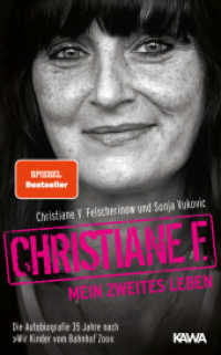 『クリスチアーネの真実　薬物依存、売春、蘇生への道』（原書）中央公論新社<br>Christiane F. - Mein zweites Leben : Die Autobiografie 35 Jahre nach "Wir Kinder vom Bahnhof Zoo" （333 S. m. Frontispitz. 21.5 cm）