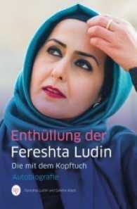 Enthüllung der Fereshta Ludin : Die mit dem Kopftuch. Autobiografie （1., Originalausgabe. 2015. 376 S. Schwarzweiß-Fotos von Frau Lud）
