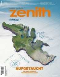 Zenith Nr.2/2017 : Aufgetaucht - Ein Land, wie Sie es noch nie gesehen haben (Zenith Nr.2/2017) （2017. 130 S. 277 mm）