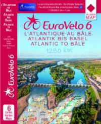 EuroVelo 6 (Atlantic - Basel) 1:100 000 : Cycle Map Set (6 Maps) 1:100 000 / de l'Atlantique au Rhin &agrave; V&eacute;lo / vom Atlantik bis zum Rhein per Rad / from Atlantic to Rhine River by Bike. 1:100000 (EuroVelo 6 1) （3., Neuausg. 2017. 12 S. 188 x 138 mm）