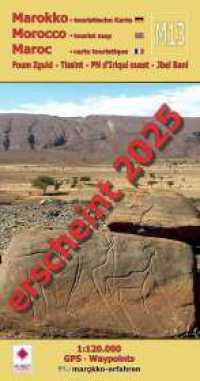 M13: Foum Zguid - Tissint - PN d'Iriqui ouest - Jbel Bani : Marokko Touristische Karte. 1:120000 (Touristische Landkarten Marokko 1:120.000 M13) （2025. 2 S. Landkarte, zahlreiche Farbfotos, Ziele und Sehenswürdi）